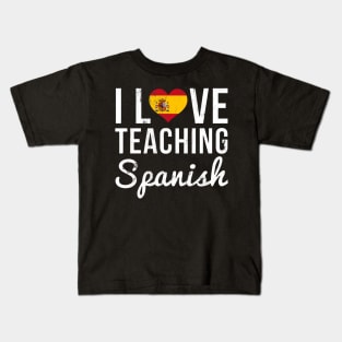 I Love Teaching Spanish Teacher Kids T-Shirt